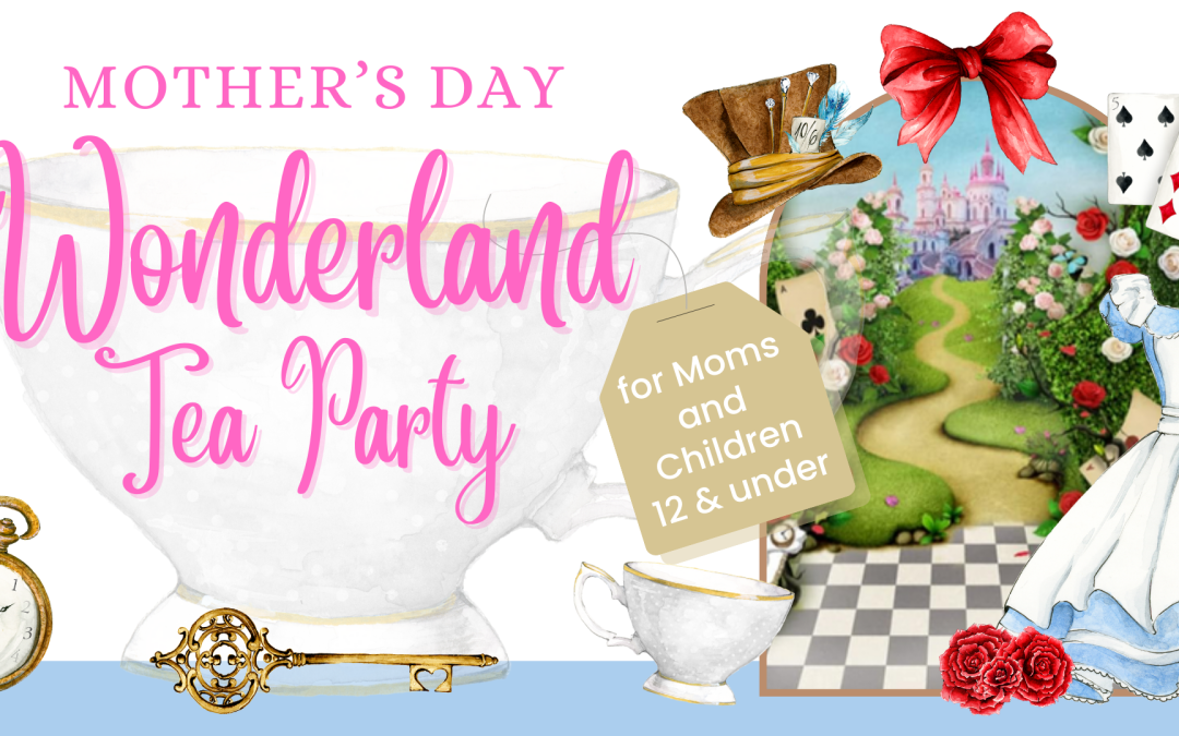 Mother’s Day Tea Party