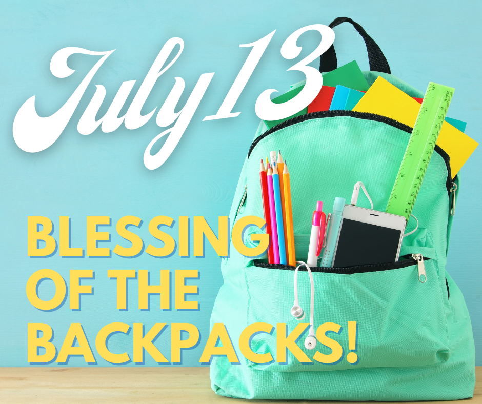 Blessing of the backpack Blood Drive July 30. 2023
